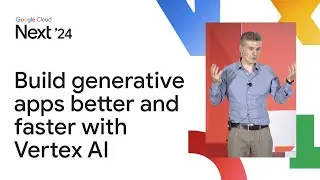 Build generative apps better and faster with Vertex AI Agent Builder