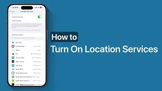 How To Turn On Location Services On iPhone