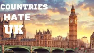 Top 10 Countries That Hate United Kingdom 🇬🇧 | include Spain and  Turkey