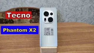 Tecno  Phantom X2 Обзор Тест камеры