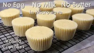 Super Moist Vanilla Cupcakes in microwave | No Egg No Milk No Butter Cake | ASMR Cooking