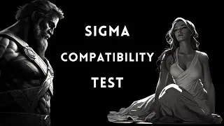 Are Sigma Male and Sigma Female Compatible? Compatibility Test