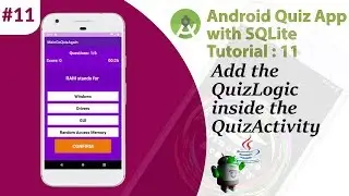 11.Multiple Choice Quiz App with SQLite Integration Part 11 - Code the Quiz logic - Android Tutorial