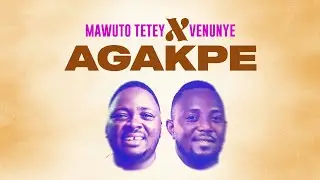 Mawuto Tetey -  Agakpe feat. Venunye (Official Video)