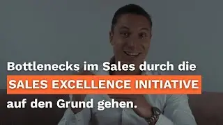 Deinen Bottlenecks im Sales auf den Grund gehen - mit einer Sales Excellence Initiative