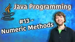 Java Programming Tutorial 13 - Numeric Methods (max, compare, valueOf, parseInt, etc)