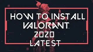 Howto | Download Valorant on PC or LAPTOP | 2020 LATEST