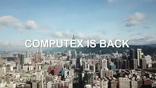 COMPUTEX TAIPEI 2023 Preview