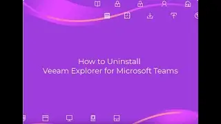 How to uninstall Veeam Explorer for Microsoft Teams from Windows Completely