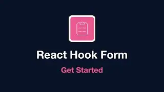 React Hook Form - Get Started