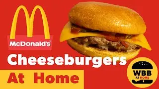 How To Make A McDonald's Cheeseburger At Home - McDonald's Cheeseburger Copycat Recipe