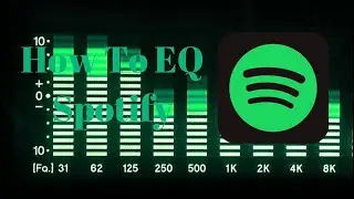 How To EQ Spotify