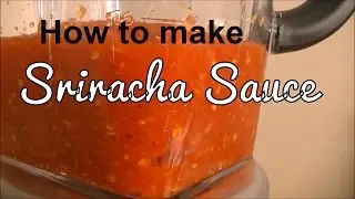 Homemade Sriracha (how to make sriracha at home) Fermented food