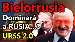 BIELORRUSIA quiere ser DUEÑO de RUSIA!? - UNIÓN SOVIÉTICA 2.0 con Lukashenko - Explicado
