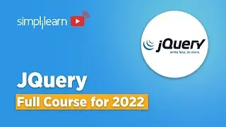 jQuery Full Course 2022 | jQuery Tutorial For Beginners | jQuery Tutorial | Simplilearn