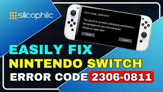 Fix Nintendo Switch Error Code 2306-0811 | Easy Step-by-Step Guide