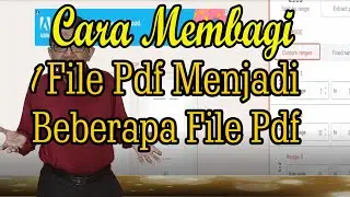 Cara Membagi (Memecah) 1 File Pdf Menjadi Beberapa File Pdf