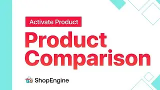 How to Activate Product Comparison Option | ShopEngine