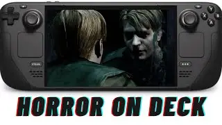Play Silent Hill 2 Enhanced Edition on Steam Deck | Step-by-Step Guide