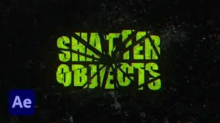 Shatter Objects in After Effects Tutorial