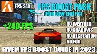FiveM | FPS Boost Graphics Pack (2023 Updated) +180 FPS (No shadows, Low Vegetation, Boost FPS)