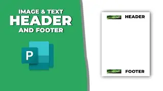 How to add image and text in header and footer in publisher