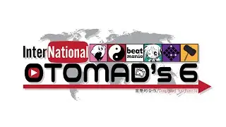 International OTOMADs 6