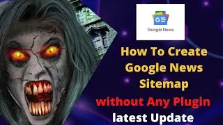 how to Create Google News Sitemap in WordPress (Latest Update)