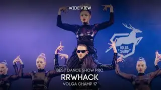 Volga Champ 17 | Best Dance Show Pro | Wide view | RRWHACK