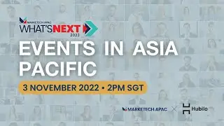 What's NEXT 2023: Events in Asia Pacific | Full Webinar