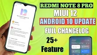 Redmi Note 8 Pro MIUI 12 Android 10 Update Full Changelog | Redmi Note 8 Pro MIUI 12 Update
