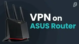 How to set up Surfshark VPN on ASUSWRT router