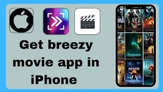 Breezy movie app for iphone: Get breezy movie app in iPhone iOS 2024(easy guide)