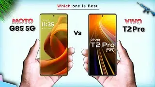 Motorola G 85 Vs Vivo T2 Pro ⚡ Full Comparison in Details | Which one is Best