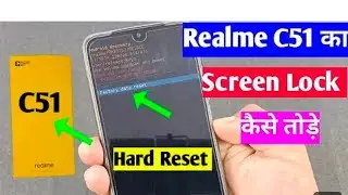 Realme c51 Unlock kaise kare/ How to Realme c51 Unlock Pattan  lock kaise tore realme c51 ka patter