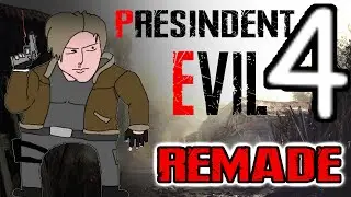 President Evil 4 Remade