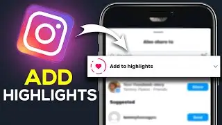 How To Add Highlights On Instagram Without Posting On Story - Easy Guide