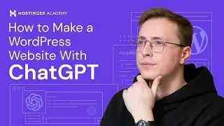 How to Build a WordPress Website With ChatGPT