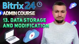 Bitrix24 Training Course 13. CRM Robots: Data storage and modification.