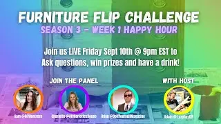 Furniture Flip Challenge Season 3 | Week 1 Happy Hour