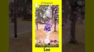 [#Snapchat] BodyBlossom #Lens - #Designium