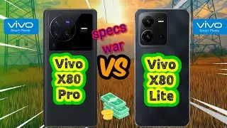 Vivo X80 Pro vs Vivo X80 Lite! Price and Specification Comparison