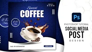 Coffee Creative Social Media Post Design | Photoshop Tutorial 2023