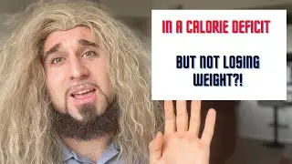 Why Am I Not Losing Weight In A Calorie Deficit ? I Dieting But Not Losing Weight