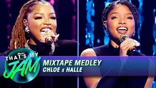 Mixtape Medley Showdown with Chloe and Halle Bailey | Thats My Jam