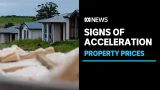 Australian property prices show signs of acceleration after cooling period | ABC News