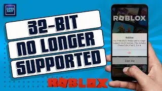 [How To Fix] Roblox No Longer Support 32 Bit [Quick&Easy]