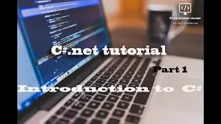 Introduction To C#|C#.net tutorial in hindi