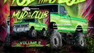 Cypress Spring - Country Girl Twerk (feat. Upchurch and Lenny Cooper)[Remix](Official Audio)