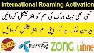 how to activate international roaming | jazz zong telenor international roaming